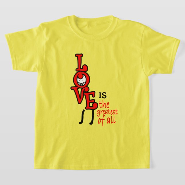 Liebe ist die Beste aller Kinder T - Shirt (Ablage )