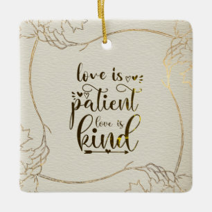 Liebe ist die Liebe des Patienten ist Gold Frame Keramikornament