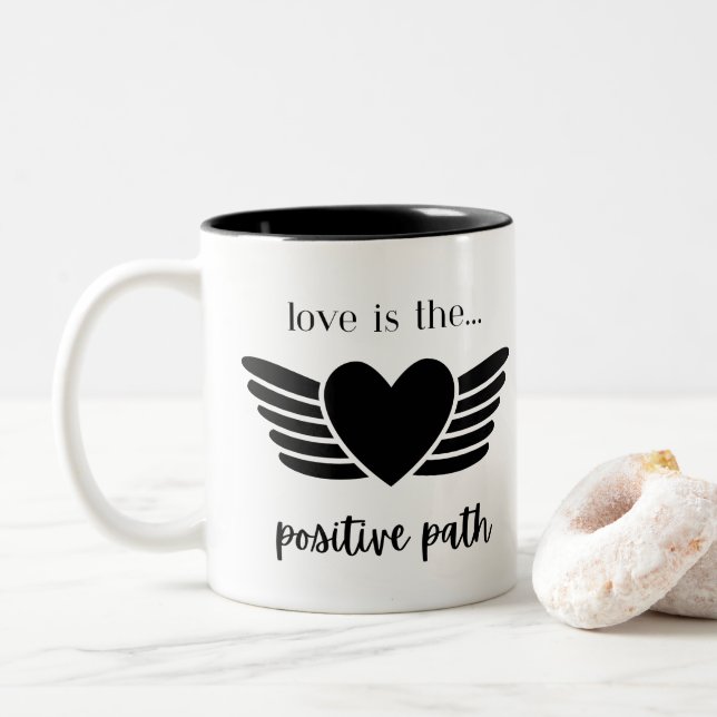 LIEBE IST DIE POSITIVE PFAD-TASSE ZWEIFARBIGE TASSE (Mit Donut)