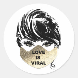 Liebe ist die Viral Girl Coronavirus Gold Gesichts Runder Aufkleber