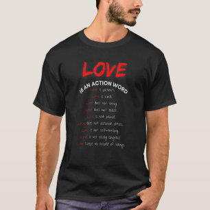 Liebe ist ein Action Word 1. Korinther 13 4-7 Lieb T-Shirt