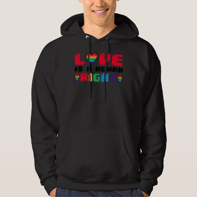 Liebe ist ein auf Menschenrechten basierender Gay- Hoodie (Vorderseite)