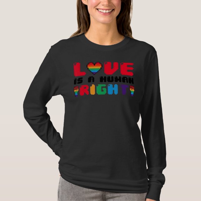 Liebe ist ein auf Menschenrechten basierender Gay- T-Shirt (Vorderseite)