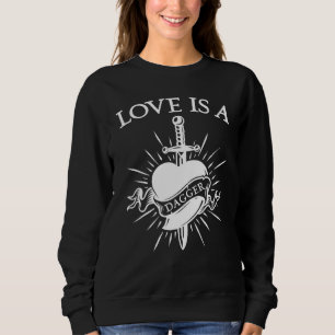Liebe ist ein gefährliches Zitat-Meme Sweatshirt