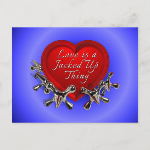 Liebe ist ein "Jacked-up-Sache" - Valentine Feiertagspostkarte