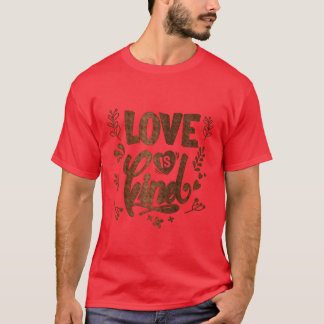 Liebe ist ein nettes Mädchen T-Shirt