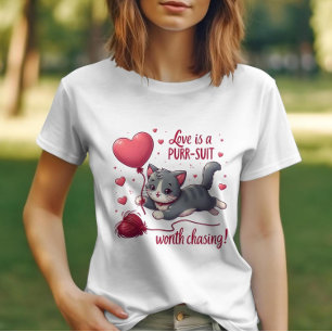 Liebe ist ein Pursuit, das es wert ist, Niedliche  T-Shirt