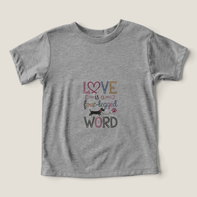"Liebe ist ein vierbeiniger T - Shirt" (Design Vorderseite)