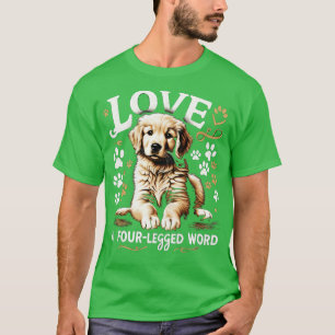 Liebe ist ein vierbeiniger Welpenliebhaber T-Shirt