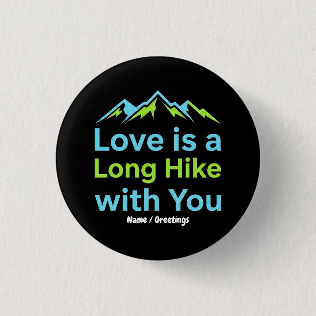 Liebe ist eine lange Wanderung mit dir Retro-Bergp Button (Vorderseite)