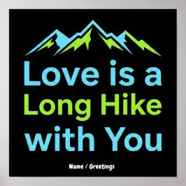 Liebe ist eine lange Wanderung mit dir Retro-Bergp Poster