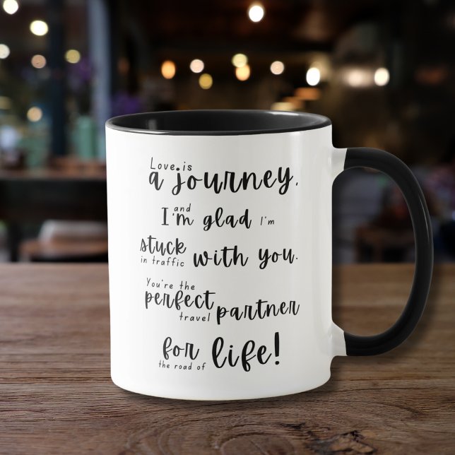 Liebe ist eine Reise - Romantisches Jubiläumsgesch Tasse (Von Creator hochgeladen)