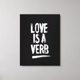 Liebe ist eine Verb-Leinwand Art Print Leinwanddruck