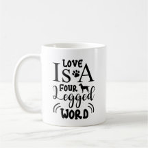 Liebe ist eine vierbeinige Word-Kaffee-Tasse - Nie