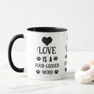 Liebe ist eine vierbeinige Word-Tasse Tasse
