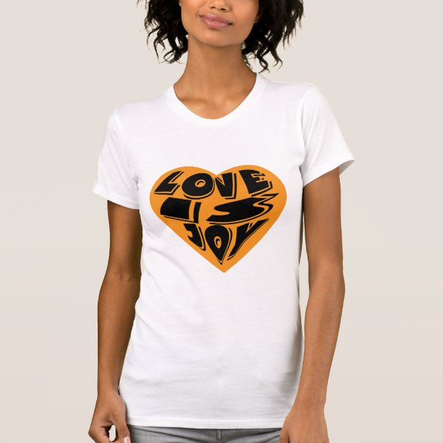 Liebe ist Freude T-Shirt (Vorderseite)
