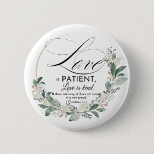 Liebe ist geduldig - 1 Cor 13:4 Blumenstrauß Button