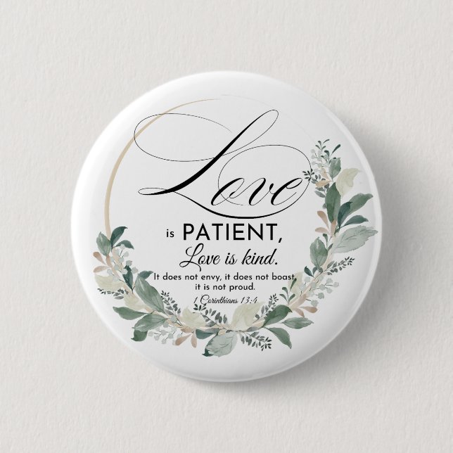 Liebe ist geduldig - 1 Cor 13:4 Blumenstrauß Button (Vorderseite)