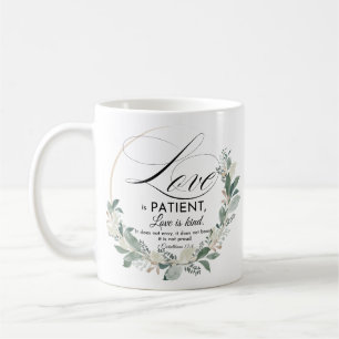 Liebe ist geduldig - 1 Cor 13:4 Blumenstrauß Kaffeetasse