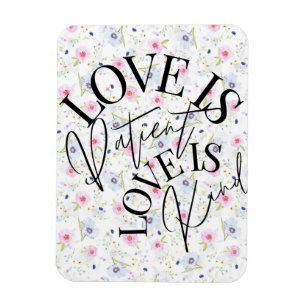 Liebe ist geduldig, Liebe ist freundlich Magnet