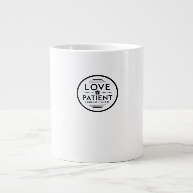 Liebe ist geduldig, sauberes Design  Jumbo-Tasse (Vorderseite)