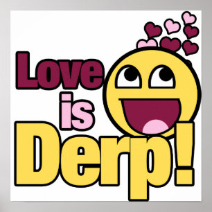 Liebe ist Herp Derp Poster