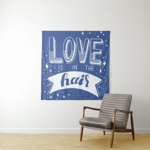 Liebe ist im Haar Wandteppich
