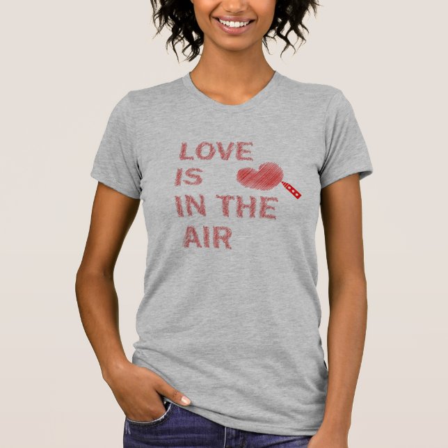 Liebe ist in der Luft T - Shirt (Vorderseite)