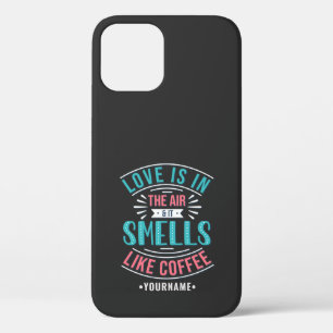 Liebe ist in der Luft und es riecht wie Kaffee Case-Mate iPhone Hülle
