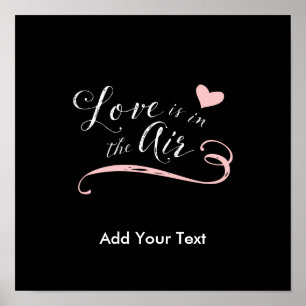 Liebe ist in der Luft - Valentinstag oder Hochzeit Poster