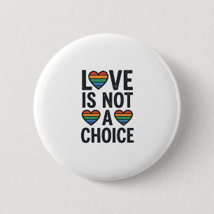 Liebe ist keine Wahl Regenbogen Stolz Vintage-Shir Button