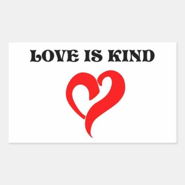 "LIEBE IST KIND" HERZ RECHTECKIGER AUFKLEBER (Vorderseite)