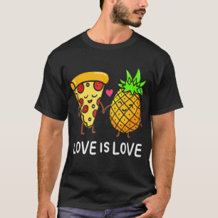 Liebe ist Liebe Ananas Pizza Verbotene Hawaiianisc T-Shirt