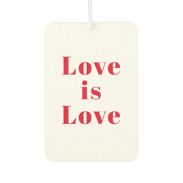 "Liebe ist Liebe" Autolufterfrischer (Vorderseite)