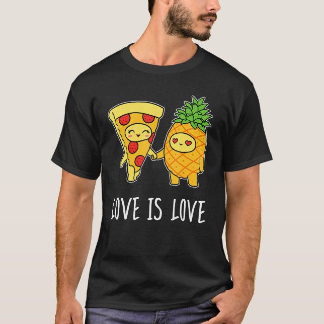 Liebe ist Liebe Feinschmecker Pepperoni Ananas Piz T-Shirt (Vorderseite)