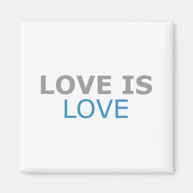 Liebe ist Liebe Magnet (Vorne)