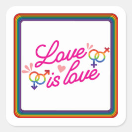 "Liebe ist Liebe" Quadratischer Aufkleber
