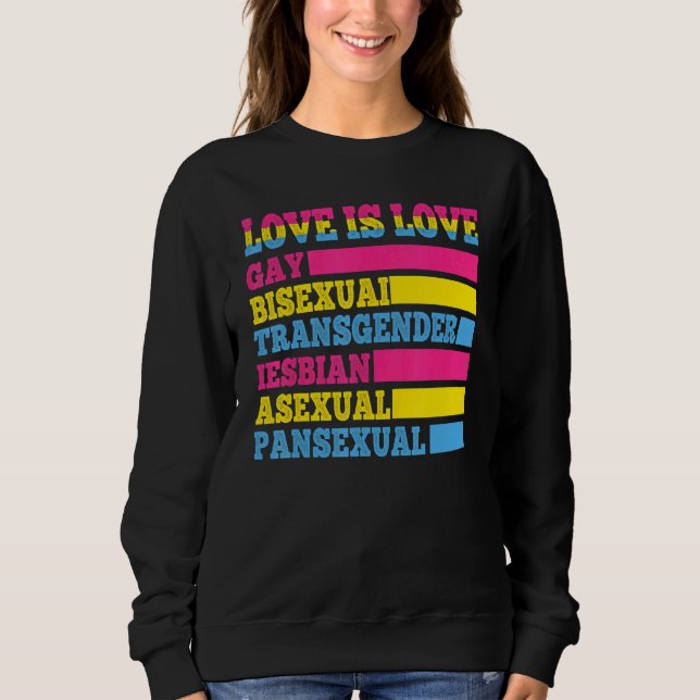 Liebe ist Liebe schwul Bisexuelle Transgender Asex Sweatshirt (Vorderseite)