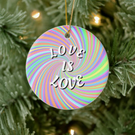Liebe ist Liebe-Stolz Keramik Ornament