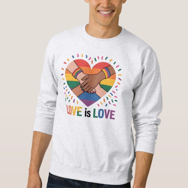 Liebe ist Liebe Sweatshirt (Vorderseite)