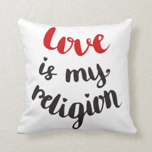 Liebe ist meine Religion Kissen