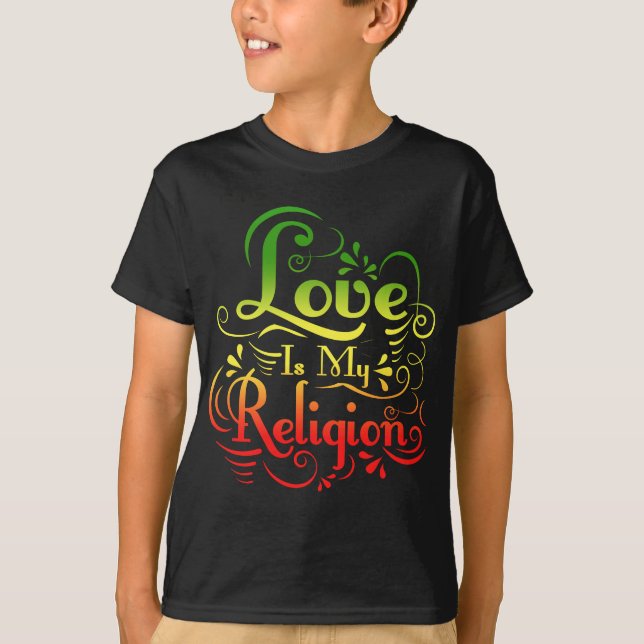LIEBE IST MEINE RELIGION T-Shirt (Vorderseite)