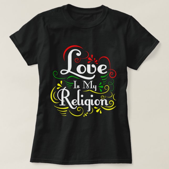 Liebe ist meine Religion T-Shirt (Design vorne)