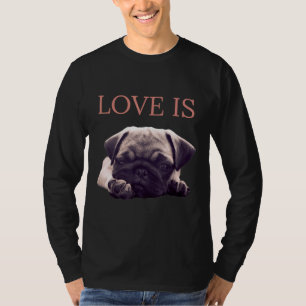Liebe ist Mops Hund Mops Mama Leben Liebe Hund Ess T-Shirt