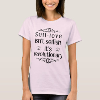 Liebe ist nicht egoistisch T-Shirt
