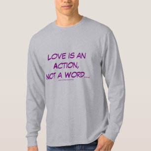 Liebe ist nicht ein Wort T-Shirt