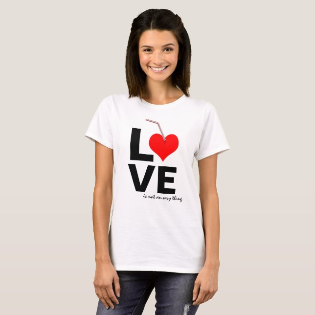 LIEBE ist nicht einfach T-Shirt (Vorne ganz)