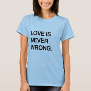 LIEBE IST NIE FALSCH T-Shirt