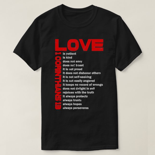 Liebe ist Patient 1 Korinther T-Shirt (Design vorne)