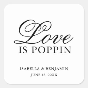 Liebe ist Poppin Elegante Typografie Gastgeschenk  Quadratischer Aufkleber